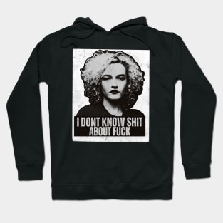 I DON'T KNOW SHIT ABOUT FUCK - vintage Hoodie